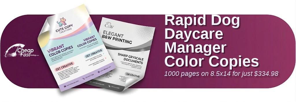 1000 Rapid 8.5x14 65lb Cover Dog Daycare Manager Color Copies