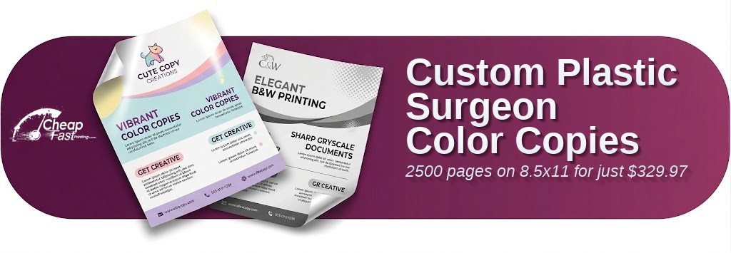 2500 Custom 8.5x11 28lb Bond Plastic Surgeon Color Copies