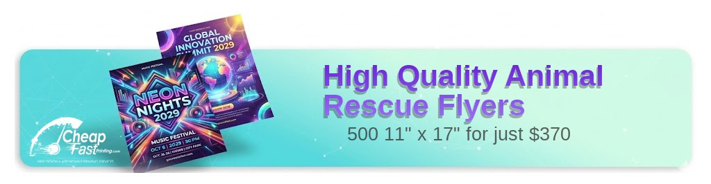 500 High Quality 11x17 14pt Gloss Animal Rescue Handouts